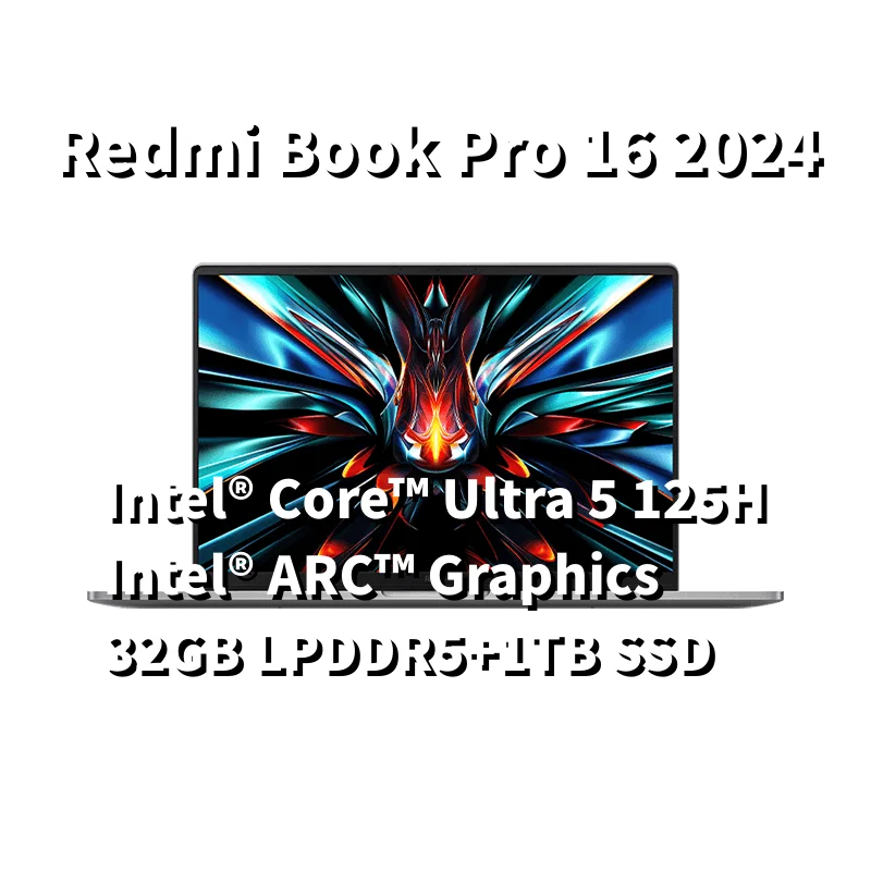 New Xiaomi Redmi Book Pro 16 2024 Laptop Intel Core Ultra 7 155H/5 125H NoteBook 32G DDR5+1TB SSD 16" 3.1K 165Hz Screen PC