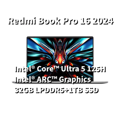 New Xiaomi Redmi Book Pro 16 2024 Laptop Intel Core Ultra 7 155H/5 125H NoteBook 32G DDR5+1TB SSD 16" 3.1K 165Hz Screen PC